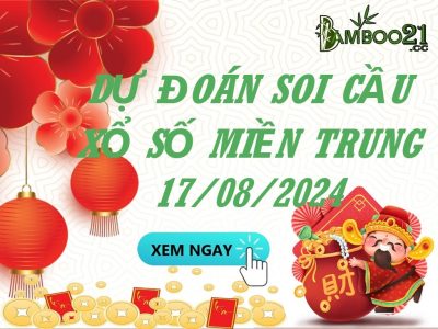 Soi Cầu XSMT 17/08/2024