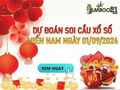 DỰ ĐOÁN SOI CẦU XỔ SỐ MIỀN NAM NGÀY 01/09/2024