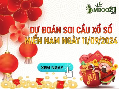 DỰ ĐOÁN SOI CẦU XỔ SỐ MIỀN NAM NGÀY 11/09/2024