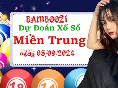 Soi Cầu Dự Đoán Xổ Số Miền Trung 05/09/2024