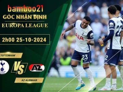 Soi kèo Tottenham vs AZ Alkmaar, 2h00 ngày 25/10/2024