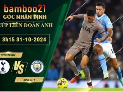 Soi kèo Tottenham vs Man City, 3h15 ngày 31/10/2024