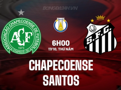 Chapecoense vs Santos 6h00 ngày 17/10 (Hạng 2 Brazil 2024)