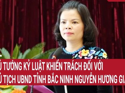 Kỷ luật khiển trách Chủ tịch tỉnh Bắc Ninh Nguyễn Hương Giang