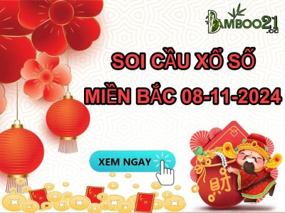 DỰ ĐOÁN SOI CẦU XỔ SỐ MIỀN BẮC NGÀY 08-11-2024