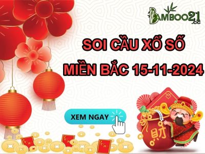 DỰ ĐOÁN SOI CẦU XỔ SỐ MIỀN BẮC NGÀY 15-11-2024