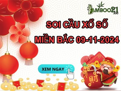 DỰ ĐOÁN SOI CẦU XỔ SỐ MIỀN BẮC NGÀY 09-11-2024