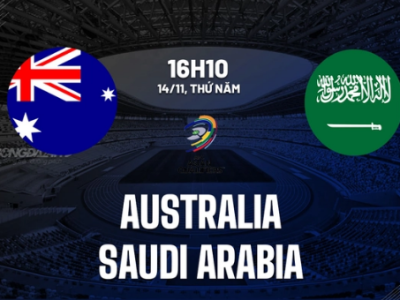 Australia vs Saudi Arabia, 16h10 ngày 14/11