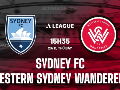 Sydney FC vs Western Sydney, 15h35 ngày 23/11