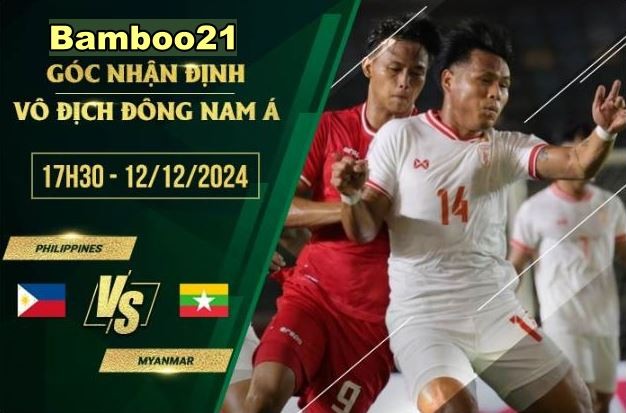 Phân tích chi tiết tỷ lệ kèo Philippines vs Myanmar