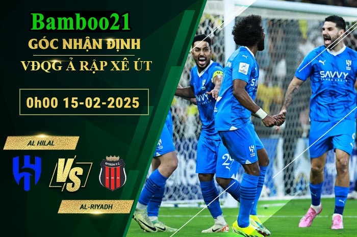 Soi kèo Al Hilal vs Al-Riyadh, 0h00 ngày 15/2/2025