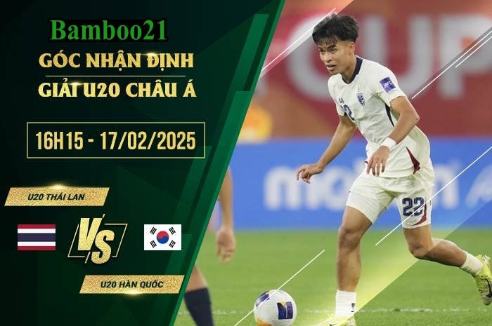 Soi kèo U20 Thái Lan vs U20 Hàn Quốc, 16h15 ngày 17/2/2025