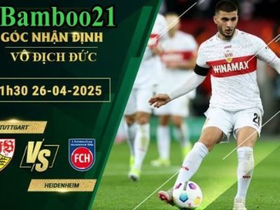 Soi kèo Stuttgart vs Heidenheim, 1h30 ngày 26/4/2025