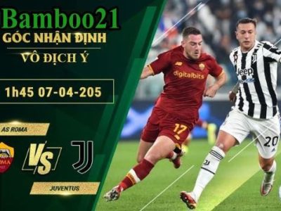 Soi kèo AS Roma vs Juventus, 1h45 ngày 7/4/2025