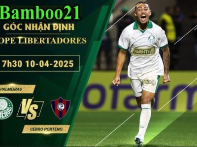 Soi kèo Palmeiras vs Cerro Porteno, 7h30 ngày 10/4/2025
