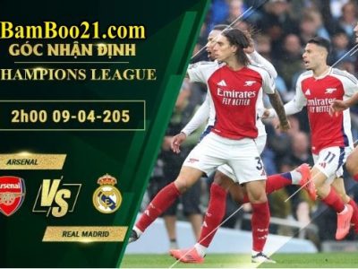 Soi kèo Arsenal vs Real Madrid, 2h00 ngày 9/4/2025