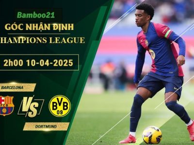 Soi kèo Barcelona vs Dortmund, 2h00 ngày 10/4/2025