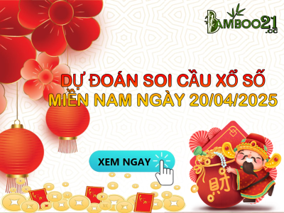 Dự Đoán Soi Cầu XSMN 20/04/2025