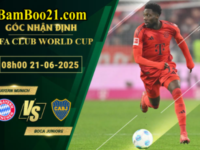 Soi kèo Bayern Munich vs Boca Juniors, 08h00  21/6/2025
