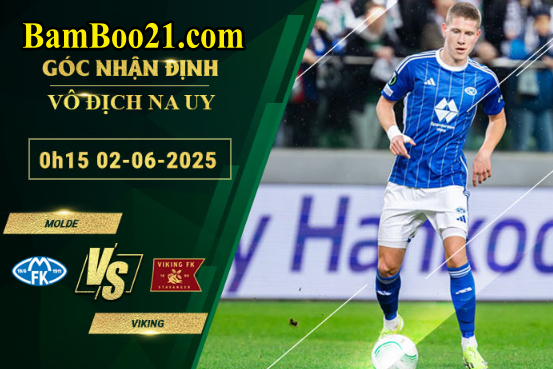 Soi kèo Molde vs Viking, 0h15 ngày 2/6/2025